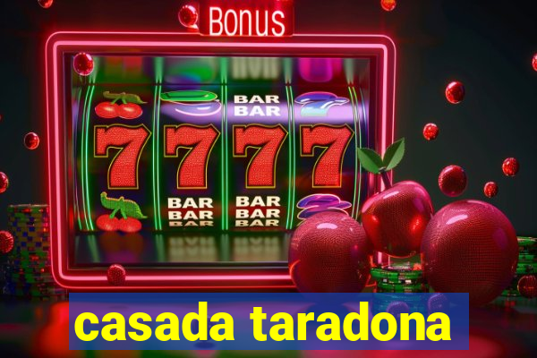 casada taradona